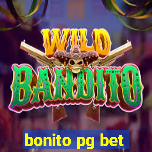 bonito pg bet